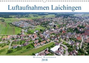 Luftaufnahmen Laichingen (Wandkalender 2018 DIN A3 quer) von Brückmmann,  Michael, MIBfoto