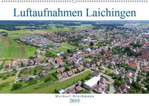 Luftaufnahmen Laichingen (Wandkalender 2019 DIN A2 quer) von Brückmmann,  Michael, MIBfoto