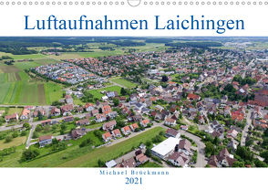 Luftaufnahmen Laichingen (Wandkalender 2021 DIN A3 quer) von Brückmmann,  Michael, MIBfoto