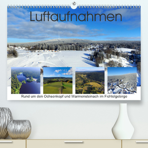 Luftaufnahmen rund um den Ochsenkopf (Premium, hochwertiger DIN A2 Wandkalender 2021, Kunstdruck in Hochglanz) von Werner-Ney,  S.