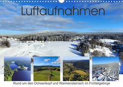 Luftaufnahmen rund um den Ochsenkopf (Wandkalender 2023 DIN A3 quer) von Werner-Ney,  S.