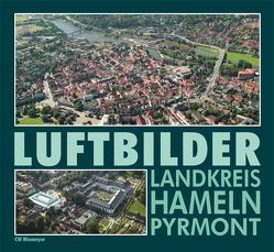 Luftbilder Landkreis Hameln Pyrmont von Alfter,  Dieter, Mende,  Winfried, Mück,  Brigitte, Salzmann,  Ulf