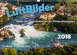 LuftBilder – Städte und Landschaften aus der Piloten-Perspektive (Wandkalender 2022 DIN A3 quer) von Meyer und Cornelia Gass,  Tis