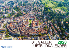 Luftbildkalender St. Gallen 2020CH-Version (Wandkalender 2020 DIN A2 quer) von Luftbilderschweiz.ch, Schellenberg & André Rühle,  Roman