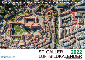 Luftbildkalender St. Gallen 2022CH-Version (Tischkalender 2022 DIN A5 quer) von Luftbilderschweiz.ch, Schellenberg & André Rühle,  Roman