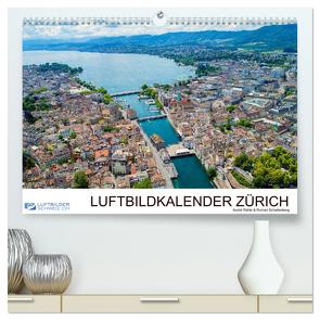 Luftbildkalender Zürich (hochwertiger Premium Wandkalender 2024 DIN A2 quer), Kunstdruck in Hochglanz von Luftbilderschweiz.ch,  Luftbilderschweiz.ch