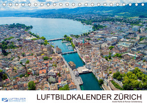 Luftbildkalender ZürichCH-Version (Tischkalender 2023 DIN A5 quer) von Luftbilderschweiz.ch