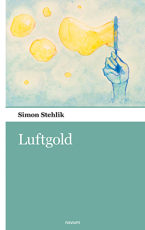 Luftgold von Stehlik,  Simon