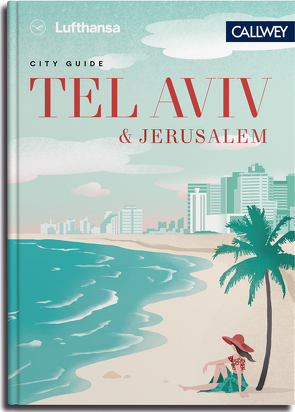 Lufthansa City Guide Tel Aviv und Jerusalem von von Waldenfels,  Marianne