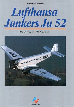 Lufthansa Junkers Ju 52 von Abraham,  Reinhardt, Davidson,  Brian, Pletschacher,  Peter