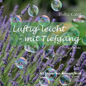 Luftig leicht – mit Tiefgang von Kolar,  Elvita