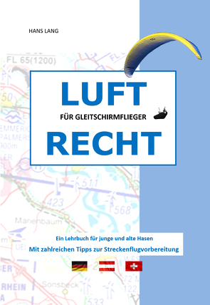 Luftrecht für Gleitschirmflieger von Hans,  Lang