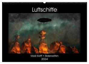 Luftschiffe über fremden Landschaften (Wandkalender 2024 DIN A2 quer), CALVENDO Monatskalender von Krafft,  Vladi