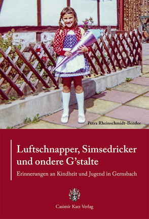 Luftschnapper, Simsedricker und ondere G’stalte von Rheinschmidt-Bender,  Petra