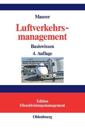 Luftverkehrsmanagement von Maurer,  Peter