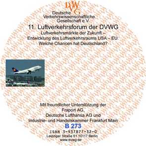 Luftverkehrsmärkte der Zukunft – Entwicklung des Luftverkehrsraumes USA – EU: Welche Chancen hat Deutschland? von Bender,  Wilhelm, Gaebges,  Martin, Hätty,  Holger, Hobe,  Stephan, Isermann,  Heinz, Nagel,  Ralf, Nicklas,  Mark, Schulte-Strathaus,  Ulrich