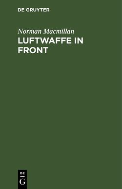 Luftwaffe in Front von Falk,  R., Macmillan,  Norman