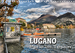 Lugano – Perle im Tessin (Wandkalender 2023 DIN A4 quer) von Bartruff,  Thomas