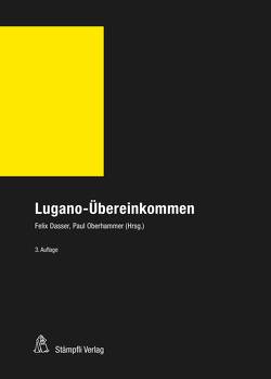 Lugano-Übereinkommen (LugÜ) von Dasser,  Felix, Oberhammer,  Paul