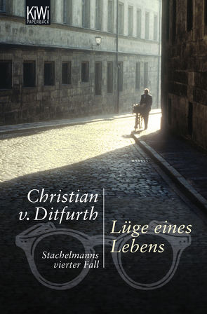 Lüge eines Lebens von Ditfurth,  Christian von