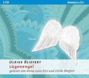 Lügenengel von Bliefert,  Ulrike, Kiss,  Anna Luise