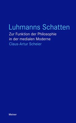 Luhmanns Schatten von Scheier,  Claus-Artur