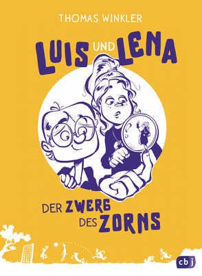 Luis und Lena – Der Zwerg des Zorns von Stieglitz,  Daniel, Winkler,  Thomas