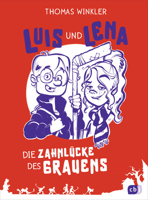 Luis und Lena – Die Zahnlücke des Grauens von Stieglitz,  Daniel, Winkler,  Thomas