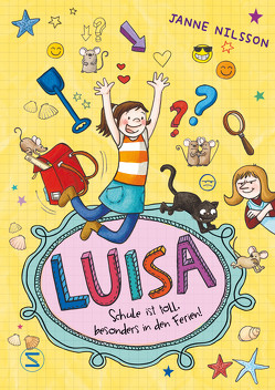 Luisa – Schule ist toll, besonders in den Ferien! von Nilsson,  Janne, Reckers,  Sandra