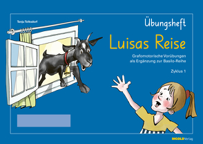 Luisas Reise – Übungsheft von Bromundt,  Corinne, Tolksdorf,  Tanju