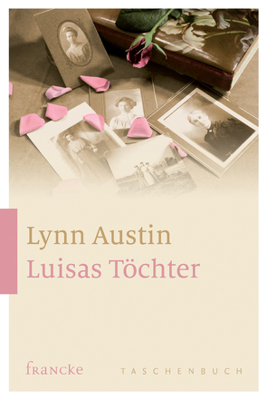 Luisas Töchter von Austin,  Lynn, Wegener,  Andrea