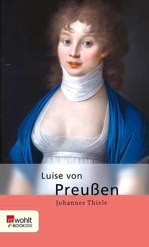 Luise von Preußen von Thiele,  Johannes