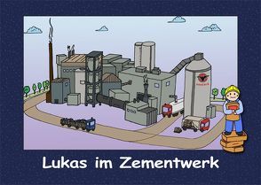Lukas im Zementwerk von Haver,  Walter, Stahnke,  Lina