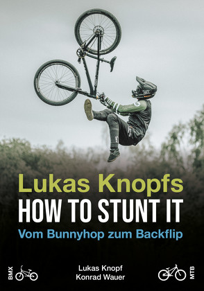 Lukas Knopfs How to Stunt it von Knopf,  Lukas, Wauer,  Konrad