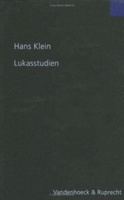 Lukasstudien von Klein,  Hans, Koch,  Dietrich-Alexander, Köckert,  Matthias