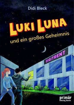 Luki Luna und ein großes Geheimnis von Bleck,  Didi