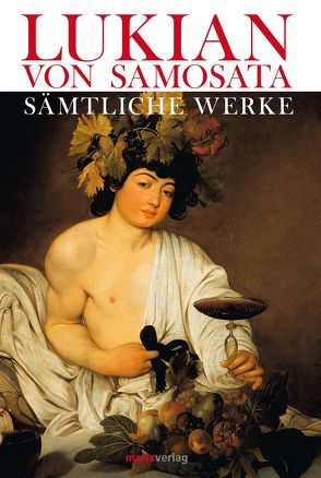 Lukian. Gesammelte Werke von Samosata,  Lukian von