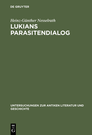Lukians Parasitendialog von Nesselrath,  Heinz-Günther