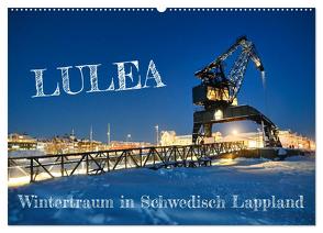 Lulea – Wintertraum in Schwedisch Lappland (Wandkalender 2024 DIN A2 quer), CALVENDO Monatskalender von Becker,  Bernd