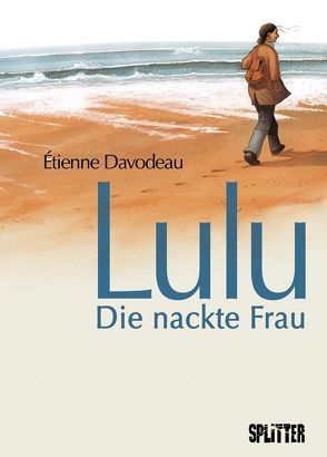 Lulu – Die nackte Frau von Davodeau,  Étienne