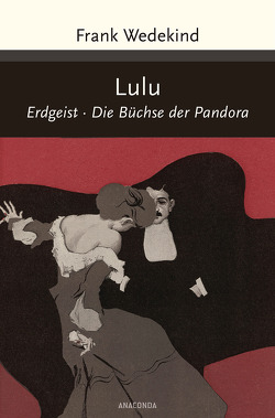 Lulu (Erdgeist, Die Büchse der Pandora) von Wedekind,  Frank