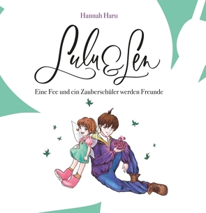 Lulu und Len von Haru,  Hannah