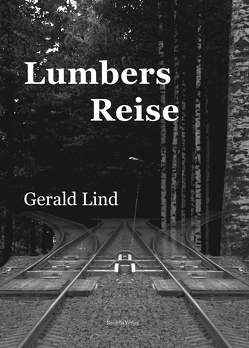 Lumbers Reise von Lind,  Gerald