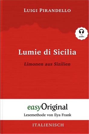 Lumie di Sicilia / Limonen aus Sizilien (Buch + Audio-CD) – Lesemethode von Ilya Frank – Zweisprachige Ausgabe Italienisch-Deutsch von Frank,  Ilya, Pirandello,  Luigi, Trunk,  Katharina