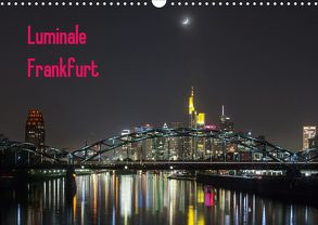 Luminale Frankfurt (Wandkalender 2020 DIN A3 quer) von Davorin Wagner,  Dr.