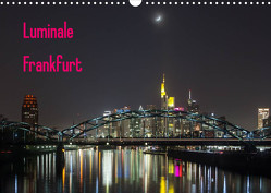 Luminale Frankfurt (Wandkalender 2023 DIN A3 quer) von Davorin Wagner,  Dr.
