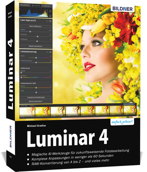 Luminar 4 – Das große Praxishandbuch von Gradias,  Michael