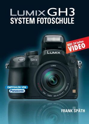 Lumix GH3 System Fotoschule von Spaeth,  Frank