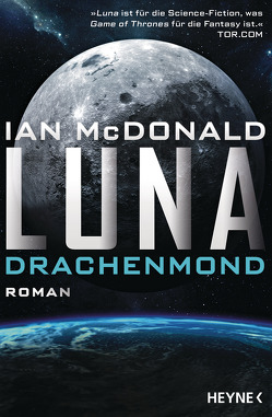 Luna – Drachenmond von Mader,  Friedrich, McDonald,  Ian