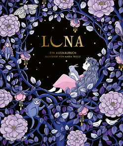 Luna – Ein Ausmalbuch von Trolle,  Maria